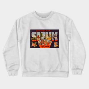 Greetings from Sioux City Iowa, Vintage Large Letter Postcard Crewneck Sweatshirt